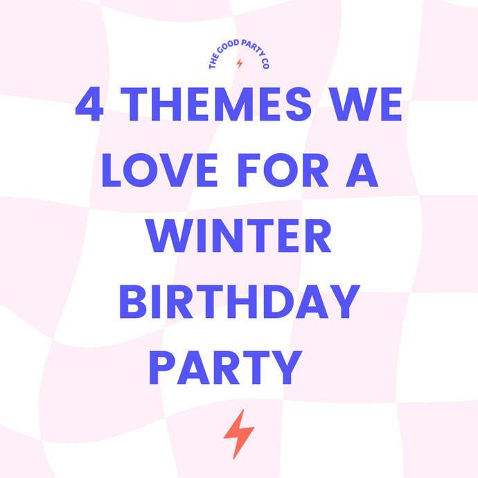 4 Themes we love for a Winter Birthday Party!